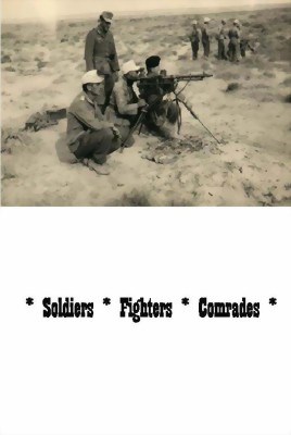 Picture of SOLDIERS, FIGHTERS, COMRADES
