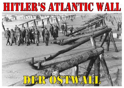 Bild von HITLERs ATLANTIC WALL + DER OSTWALL