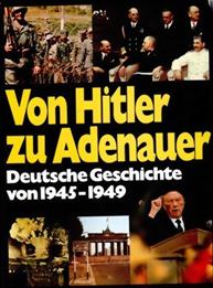 http://losthomeland.com/Media/Thumbs/0000/0000760-from-hitler-to-adenauer-1945-1949-a-photobook-of-german-history-1976-400.jpg