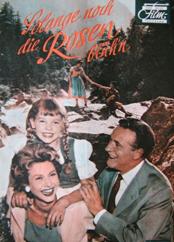 http://www.rarefilmsandmore.com/Media/Thumbs/0003/0003483-solange-noch-die-rosen-bluhn-1956.jpg