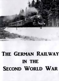 https://www.rarefilmsandmore.com/Media/Thumbs/0001/0001749-the-german-railway-in-the-second-world-war.jpg