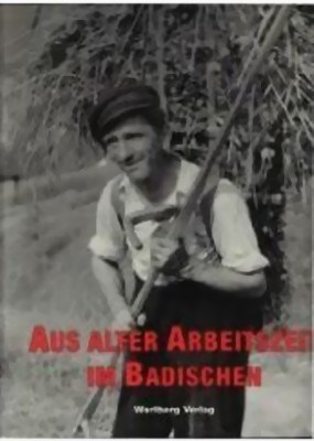 Picture of THE WORKERs LIFE IN BADEN, 1910 - 1960 - A PHOTOBOOK  (1995)