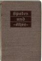 Picture of SPATEN UND AHRE  – A BOOK ABOUT THE REICHSARBEITSDIENST  (1938)