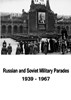 Bild von RUSSIAN AND SOVIET MILITARY PARADES  (1939-1967)  (2013)