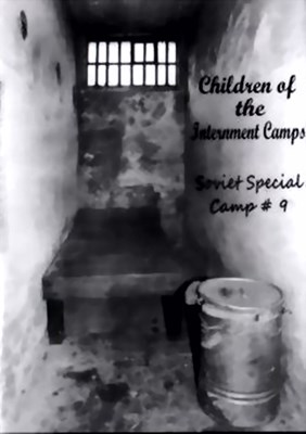 Bild von CHILDREN OF THE INTERNMENT CAMPS + SPEZIALLAGER NR. 9