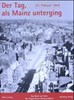Picture of THE DAY THEY BOMBED MAINZ (27 FEBRUARY 1945) – A PHOTOBOOK  (2004)