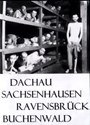 Bild von DACHAU, SACHSENHAUSEN, RAVENSBRUCK & BUCHENWALD