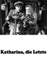 Picture of KATHARINA, DIE LETZTE  (1936)  * with improved video, audio and switchable English subtitles *