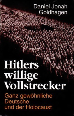 Picture of HITLERS WILLIGE VOLLSTRECKER – ORDINARY GERMANS AND THE HOLOCAUST  (1996)