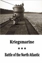 Bild von KRIEGSMARINE, 1914-45 + BATTLE OF THE NORTH ATLANTIC