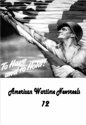 Picture of AMERICAN WARTIME NEWSREELS 12  (1945)