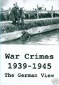 Picture of WAR CRIMES, 1939 - 1945: THE GERMAN VIEW