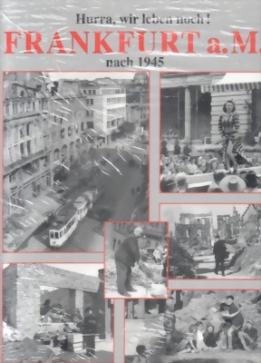 Picture of FRANKFURT AM MAIN AT THE END OF THE WAR 1945 - A PHOTOBOOK  (2001)