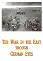 Picture of THE WAR ON THE EASTERN FRONT THROUGH GERMAN EYES