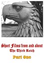 Bild von SHORT FILMS FROM AND ABOUT THE THIRD REICH - PART ONE