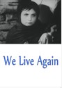 Picture of WE LIVE AGAIN  (1946)  * with hard-encoded English subtitles *