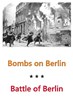 Bild von BOMBS ON BERLIN + THE BATTLE OF BERLIN