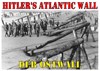 Bild von HITLERs ATLANTIC WALL + DER OSTWALL