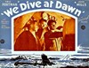 Bild von WE DIVE AT DAWN  (1943) + FURY IN THE PACIFIC  (1945)