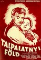 Picture of TREASURED EARTH  (1948)  (Talpalatnyi föld)  * with switchable English subtitles *