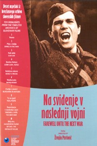 Picture of SEE YOU IN THE NEXT WAR (Dovidjenja u sledecem ratu)  (1980)  * with switchable English subtitles *