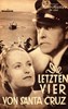 Picture of DIE LETZTEN VIER VON SANTA CRUZ  (1936)  * with hard-encoded Czech subtitles *