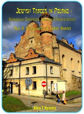 Bild von JEWISH TRACES IN POLAND - PART TWO: SUBCARPATHIA and the LUBLIN DISTRICT  (2019)
