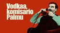 Bild von VODKAA, KOMISARIO PALMU  (1969)  * with switchable English subtitles *