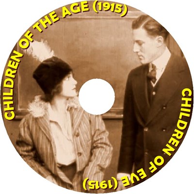 Picture of TWO FILM DVD:  CHILDREN OF EVE  (1915)  +  CHILDREN OF THE AGE  (1915)