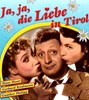 Picture of JA, JA, DIE LIEBE IN TIROL  (1955)