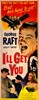 Bild von I'LL GET YOU  (Escape Route)  (1952)