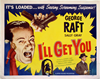 Picture of I'LL GET YOU  (Escape Route)  (1952)