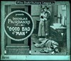 Picture of TWO FILM DVD:  THE GOOD BAD MAN  (1916)  +  FLAMING GUNS  (1932)